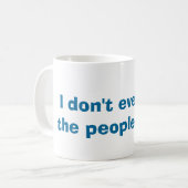 私は人々のマグを好みません コーヒーマグカップ (正面左)