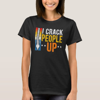 私は人々をクラックカイロプラクターカイロプラクティック背 Tシャツ