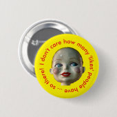 私は人々を持っている「好む」か何気にしません 缶バッジ (正面&裏面)