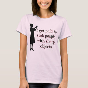 私は人々-ナースのTシャツ--を刺すために俸給を受け取ります Tシャツ