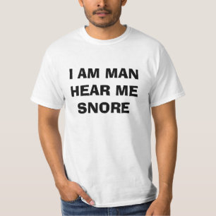私は人いびきをかくのを聞きます私がです Tシャツ