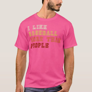 私は人よりも野球が好きだ4 Tシャツ