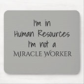 私は人事部に所属している私は奇跡の労働者ではない マウスパッド (正面)
