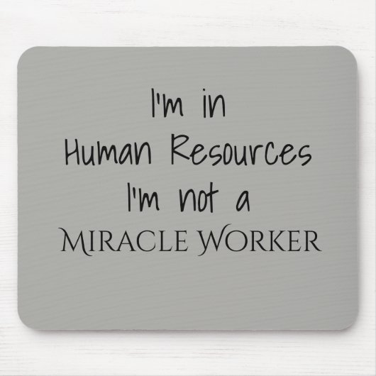 私は人事部に所属している私は奇跡の労働者ではない マウスパッド (正面)