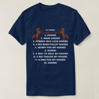 私は人生の馬でより多くの馬の馬で欲しい10もの Tシャツ