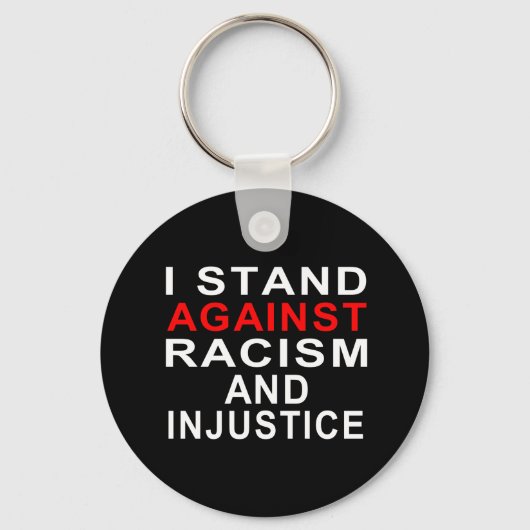 私は人種差別と不正に反対する2 キーホルダー (正面)