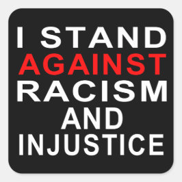 私は人種差別や不正な白人に対して立書ち向かう スクエアシール