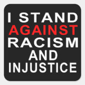 私は人種差別や不正な白人に対して立書ち向かう スクエアシール (正面)