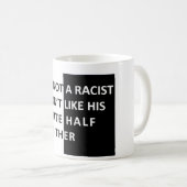 私は人種差別主義者ではないです コーヒーマグカップ (正面右)