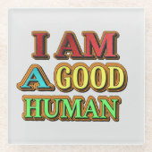 「私は人間がいい」かわいいデザイン。買今 ガラスコースター (正面)