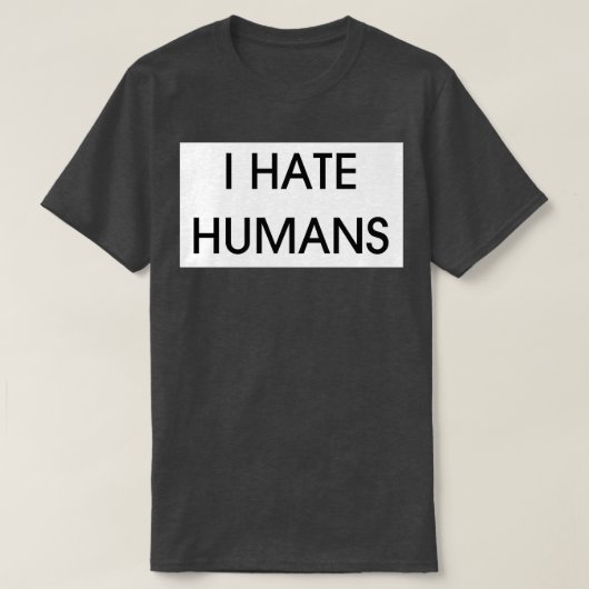 私は人間が嫌いだ Tシャツ (デザイン正面)