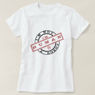 私は人間のロボットのスタンプTシャツではない Tシャツ