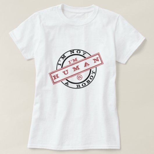 私は人間のロボットのスタンプTシャツではない Tシャツ (デザイン正面)