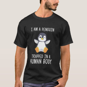 私は人間の体に閉じ込められたペンギン – かわいいペン Tシャツ