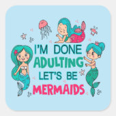 私は人魚になりましょうの姦淫を終えた スクエアシール (正面)