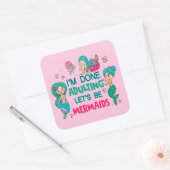 私は人魚になりましょうの姦淫を終えた スクエアシール (封筒)