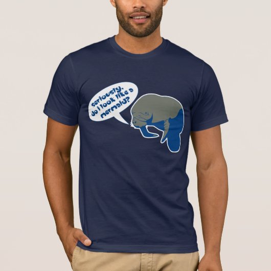 私は人魚のように見えますか。 Tシャツ (正面)