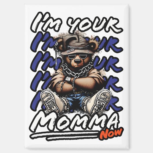 私は今あなたのママ マグネット (正面)