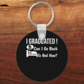 私は今すぐベッドに戻って卒業できる キーホルダー (正面)