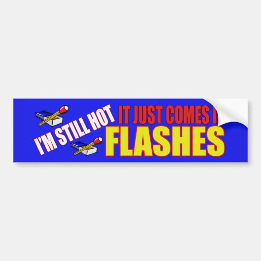 私は今でも熱いバンパーステッカーです バンパーステッカー (正面)