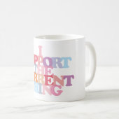 私は今のものを応援するコーヒーマグ コーヒーマグカップ (正面右)