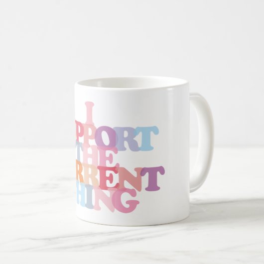 私は今のものを応援するコーヒーマグ コーヒーマグカップ (正面右)
