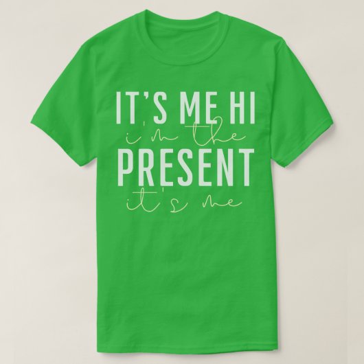 私は今の私だ Tシャツ (デザイン正面)