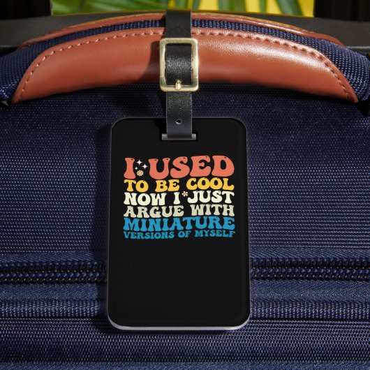 私は今はミニチュアクールを議論していた ラゲッジタグ (正面インサイチュ2)