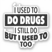 私は今も薬を飲んでいたが、昔も飲んでいた シール (正面)