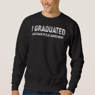 私は今ゲーマーのゲ遊ームに行くことができる卒業 スウェットシャツ