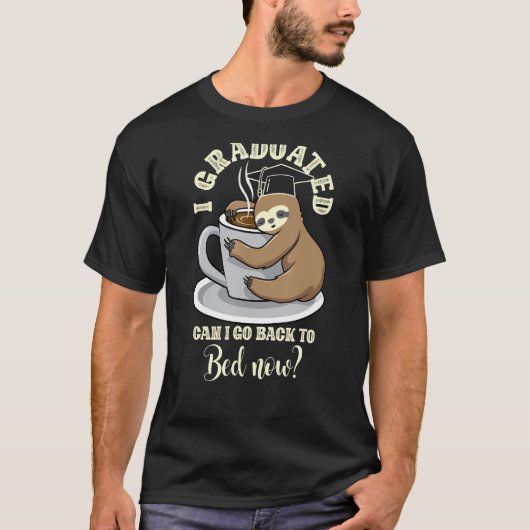 私は今スリープ状態に戻って卒業できおもしろいる Tシャツ (正面)