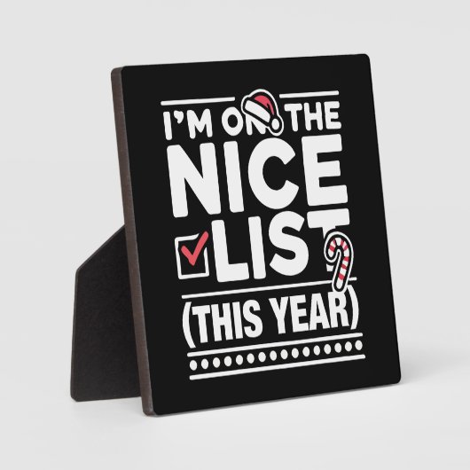 私は今年の素敵なリストに載っている – クリスマスおもしろい フォトプラーク (正面)