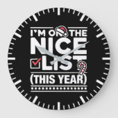 私は今年の素敵なリストに載っている – クリスマスおもしろい ラージ壁時計 (正面)
