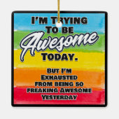 私は今日になろうとしてい素晴らしる セラミックオーナメント (裏面)