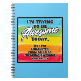 私は今日になろうとしてい素晴らしる ノートブック