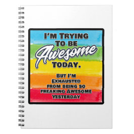 私は今日になろうとしてい素晴らしる ノートブック