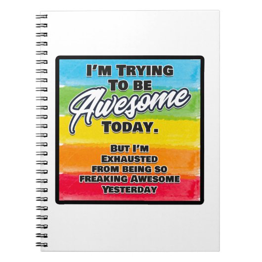 私は今日になろうとしてい素晴らしる ノートブック (正面)