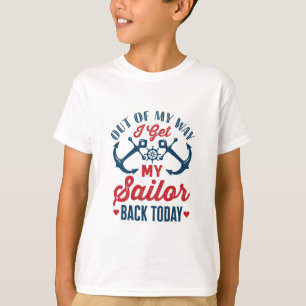 私は今日の軍隊に戻る私の船員を得る Tシャツ