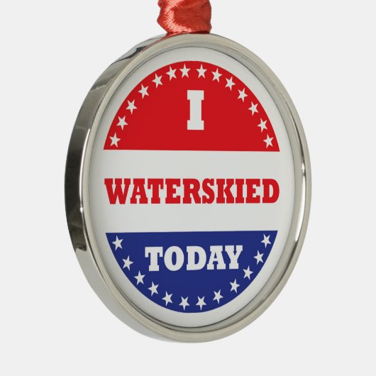 私は今日はウォータースキーを打った メタルオーナメント (右)