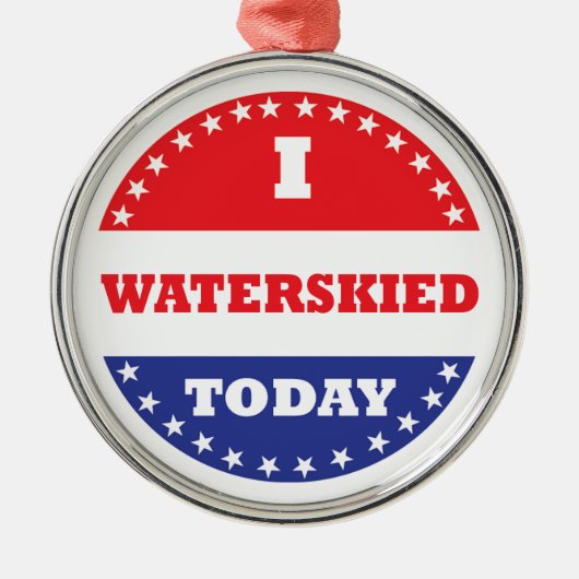 私は今日はウォータースキーを打った メタルオーナメント (正面)