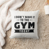私は今日はジムに行かなかった クッション (ブランケット)