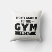 私は今日はジムに行かなかった クッション (裏面)