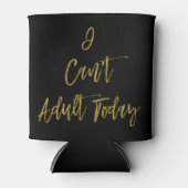 私は今日は大人にならないおもしろいクーラーボックス 缶クーラー (正面)