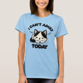 私は今日は大人にならない Tシャツ (正面)