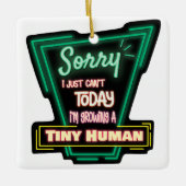 私は今日は小さな人間を育てられなくて残念だ セラミックオーナメント (正面)