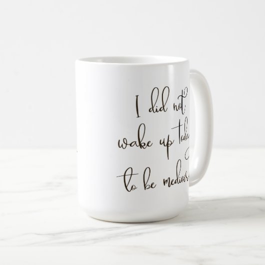 私は今日は平凡に目を覚まなかった コーヒーマグカップ (正面右)