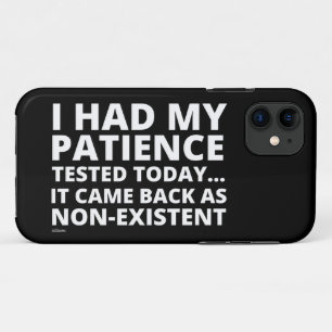 私は今日は忍耐テストを受けた…皮肉おもしろい. iPhone 11 ケース