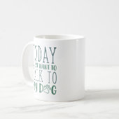 私は今日は犬と話がしたい コーヒーマグカップ (正面左)