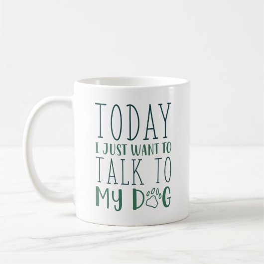 私は今日は犬と話がしたい コーヒーマグカップ (左)