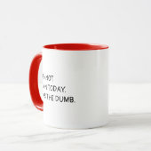 私は今日は頭が悪い。私はばかを持っている。 マグカップ (正面左)